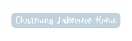Charming Lakeview Home